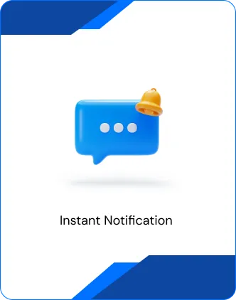 Instant Notification
